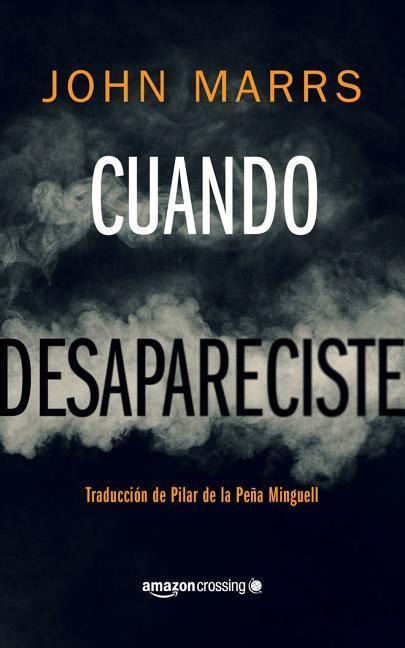 Cuando Desapareciste - John Marrs