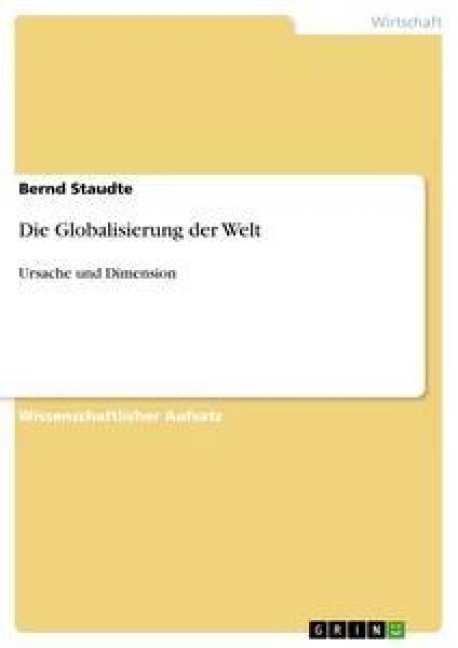 Die Globalisierung der Welt - Bernd Staudte
