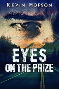 Eyes on the Prize (Jacob Schmidt Short Reads) - Kevin Hopson
