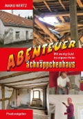 Cover-Bild zum Titel 'Abenteuer Schnäppchenhaus' von 'Manu Wirtz'