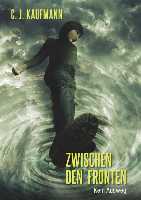 Zwischen den Fronten - Cj Kaufmann