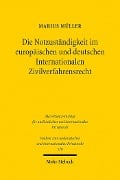 Cover-Bild zum Titel 'Die Notzuständigkeit im europäischen und deutschen Internationalen Zivilverfahrensrecht' von 'Marius Müller'