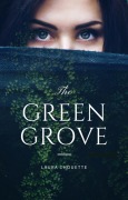 Cover-Bild zum Titel 'The Green Grove' von 'Laura Chouette'