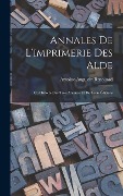 Cover-Bild zum Titel 'Annales De L'imprimerie Des Alde: Ou Histoire Des Trois Manuce Et De Leurs Éditions' von 'Antoine-Augustin Renouard'