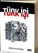 Cover-Bild zum Titel 'Türk Isi' von 'Mustafa Sefa Güvenir'