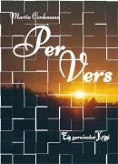Cover-Bild zum Titel 'Per Vers' von 'Martin Cordemann'