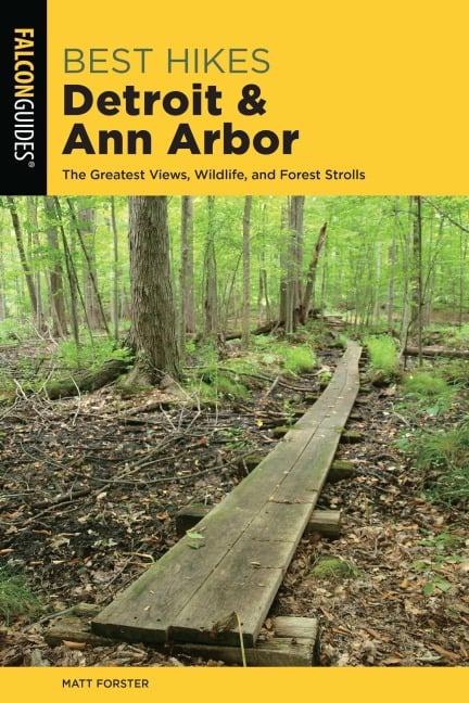 Best Hikes Detroit and Ann Arbor - Matt Forster