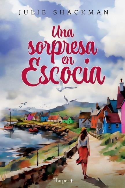 Una sorpresa en Escocia - Julie Shackman