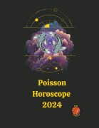 Cover-Bild zum Titel 'Poisson Horoscope 2024' von 'Angeline A. Rubi, Alina A Rubi'