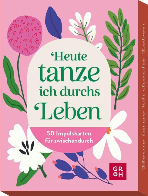 Impulskarten: Heute tanze ich durchs Leben - 