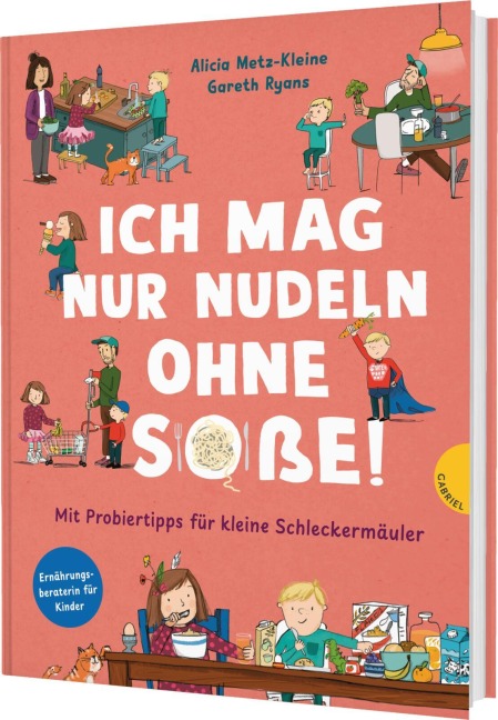 Familienreihe 2: Ich mag nur Nudeln ohne Soße! - Alicia Metz-Kleine