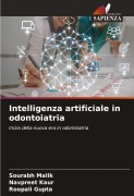 Cover-Bild zum Titel 'Intelligenza artificiale in odontoiatria' von 'Sourabh Malik, Navpreet Kaur, Roopali Gupta'