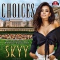 Cover-Bild zum Titel 'Choices Lib/E' von 'Skyy'
