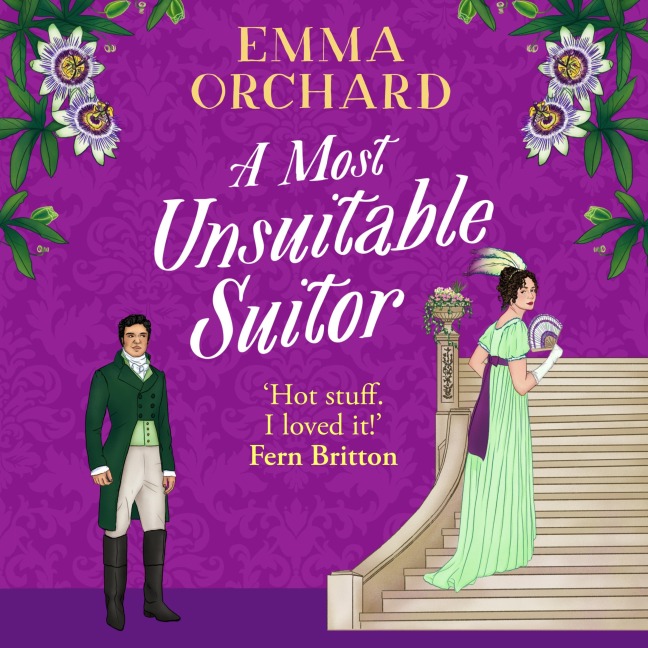 A Most Unsuitable Suitor - Spicy Regency Romances - Emma Orchard