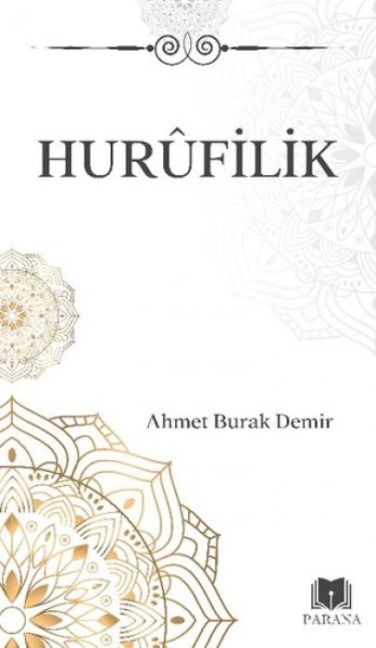 Hurufilik - Ahmet Burak Demir