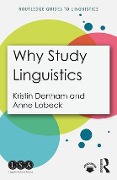 Why Study Linguistics - Kristin Denham, Anne Lobeck