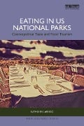 Cover-Bild zum Titel 'Eating in US National Parks' von 'Kathleen Lebesco'