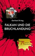 Cover-Bild zum Titel 'Falkan und die Bruchlandung' von 'Gerhard Krieg'