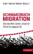 Cover-Bild zum Titel 'Schwarzbuch Migration' von 'Karl-Heinz Meier-Braun'