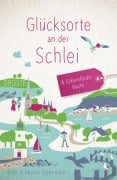 Cover-Bild zum Titel 'Glücksorte an der Schlei & Eckernförder Bucht' von 'Birte Stährmann, Martin Stährmann'