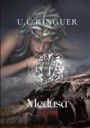 Cover-Bild zum Titel 'Medusa' von 'U. C. Ringuer'