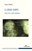 Cover-Bild zum Titel 'Le désir-temps' von 'Thierry Giraud'