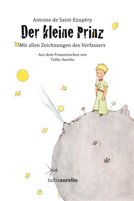 Der Kleine Prinz - Antoine De Saint Exupéry