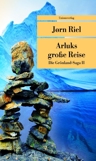 Die Grönland-Saga / Arluks grosse Reise - Joern Riel
