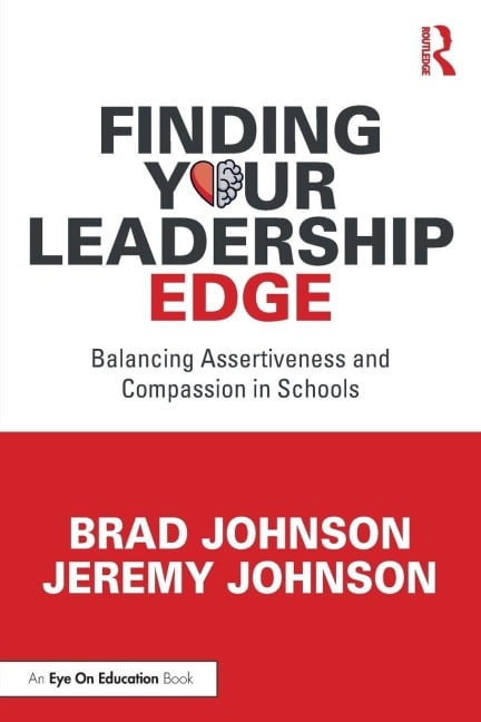 Finding Your Leadership Edge - Brad Johnson, Jeremy Johnson