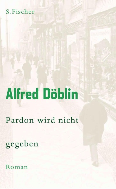 Pardon wird nicht gegeben - Alfred Döblin