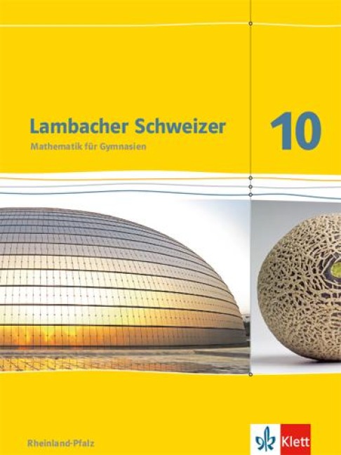 Lambacher Schweizer. 10. Schuljahr. Schülerbuch. Neubearbeitung. Rheinland-Pfalz - 