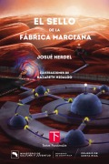 Cover-Bild zum Titel 'El sello de la fábrica marciana' von 'Josue Herdel'
