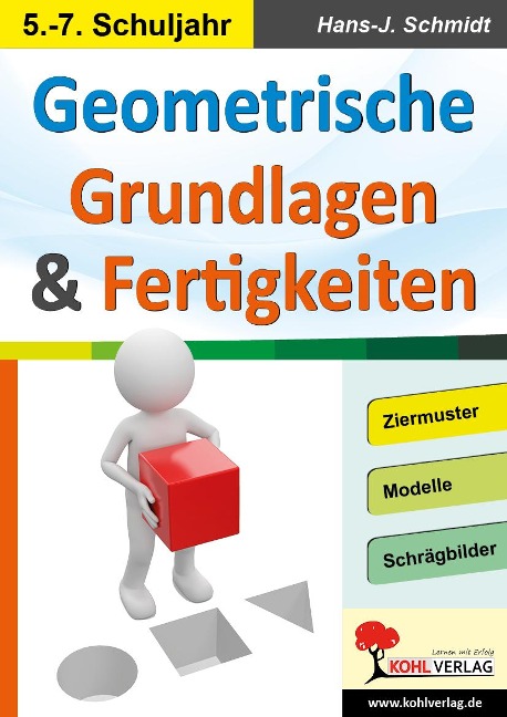 Geometrische Grundlagen und Fertigkeiten - Hans-J. Schmidt