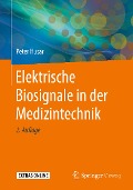 Cover-Bild zum Titel 'Elektrische Biosignale in der Medizintechnik' von 'Peter Husar'