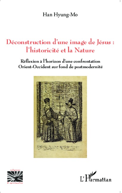 Déconstruction d'une image de Jésus : l'historicité et la nature - Han