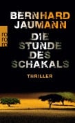 Cover-Bild zum Titel 'Die Stunde des Schakals' von 'Bernhard Jaumann'