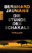 Cover-Bild zum Titel 'Die Stunde des Schakals' von 'Bernhard Jaumann'