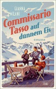 Cover-Bild zum Titel 'Commissario Tasso auf dünnem Eis' von 'Gianna Milani'