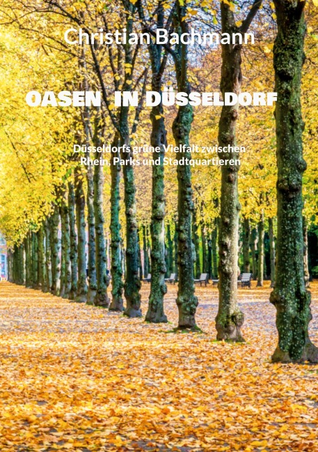 Oasen in Düsseldorf - Christian Bachmann