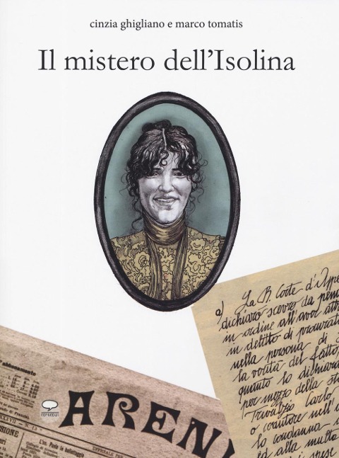 Il mistero dell'Isolina - Cinzia Ghigliano, Marco Tomatis