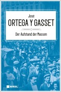 Cover-Bild zum Titel 'Der Aufstand der Massen' von 'José Ortega Y Gasset'