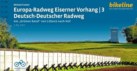 Europa-Radweg Eiserner Vorhang / Europa-Radweg Eiserner Vorhang 3 Deutsch-Deutscher Radweg - Michael Cramer