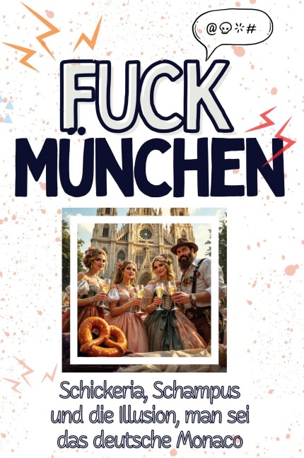 Fuck München - Olivia Hofmann