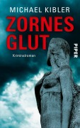 Cover-Bild zum Titel 'Zornesglut' von 'Michael Kibler'