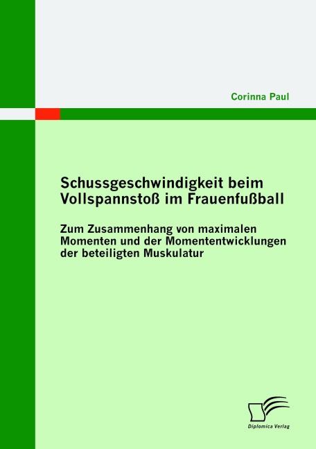 Schussgeschwindigkeit beim Vollspannstoß im Frauenfußball - Corinna Paul