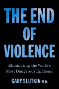 Cover-Bild zum Titel 'The End of Violence' von 'Gary Slutkin'