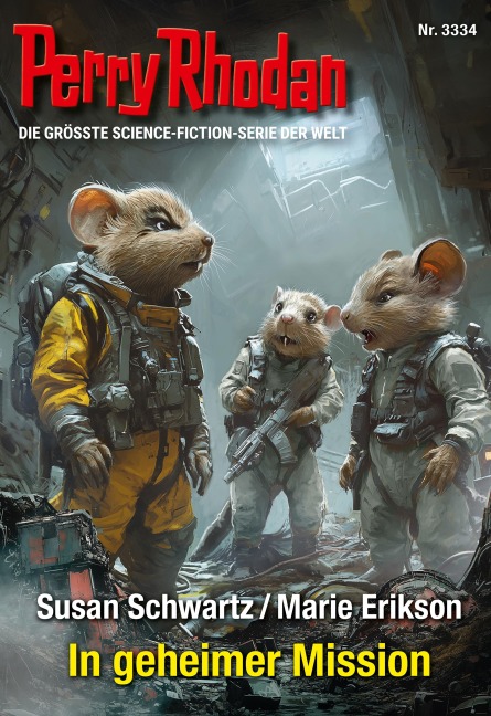 Perry Rhodan 3334: In geheimer Mission - Susan Schwartz, Marie Erikson