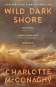 Cover-Bild zum Titel 'Wild Dark Shore' von 'Charlotte McConaghy'