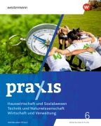 Cover-Bild zum Titel 'Praxis - Wahlpflichtfach - Ausgabe 2025 für Rheinland-Pfalz. Schulbuch 6' von 'Tanja Anton, Nicole Fichtenkamm, Irena Lauxen, Lea Lauxen, Fabian Mengler'