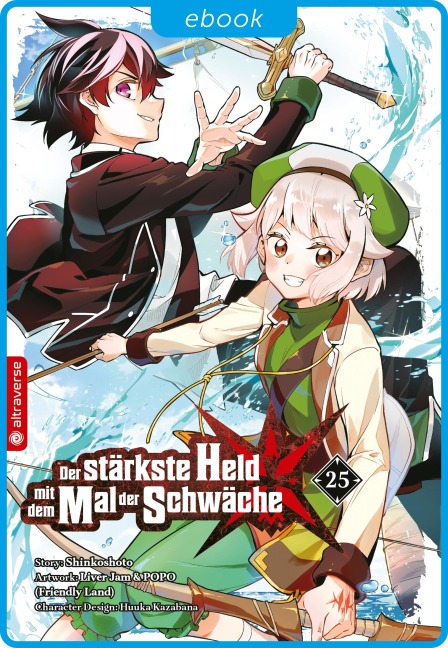 Der stärkste Held mit dem Mal der Schwäche 25 - Shinkoshoto, Huuka Kazabana, Friendly Land